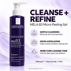La Roche-Posay Mela B3 Clarifying Micro-Peeling Gel Cleanser for Dark Spots - 200 ml