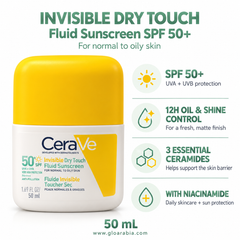 CeraVe Invisible Dry Touch Fluid Sunscreen SPF50+ for Normal to Oily Skin - 50 ml