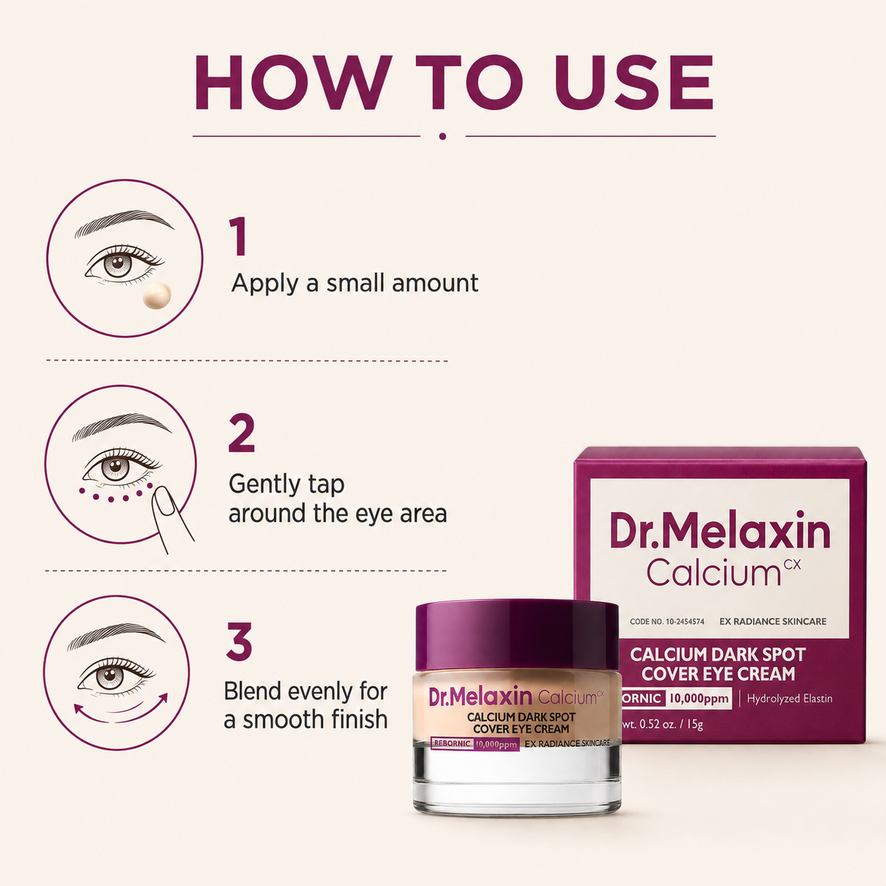 how to gently apply Dr.Melaxin Calcium Dark Spot Eye Cream around the eyes